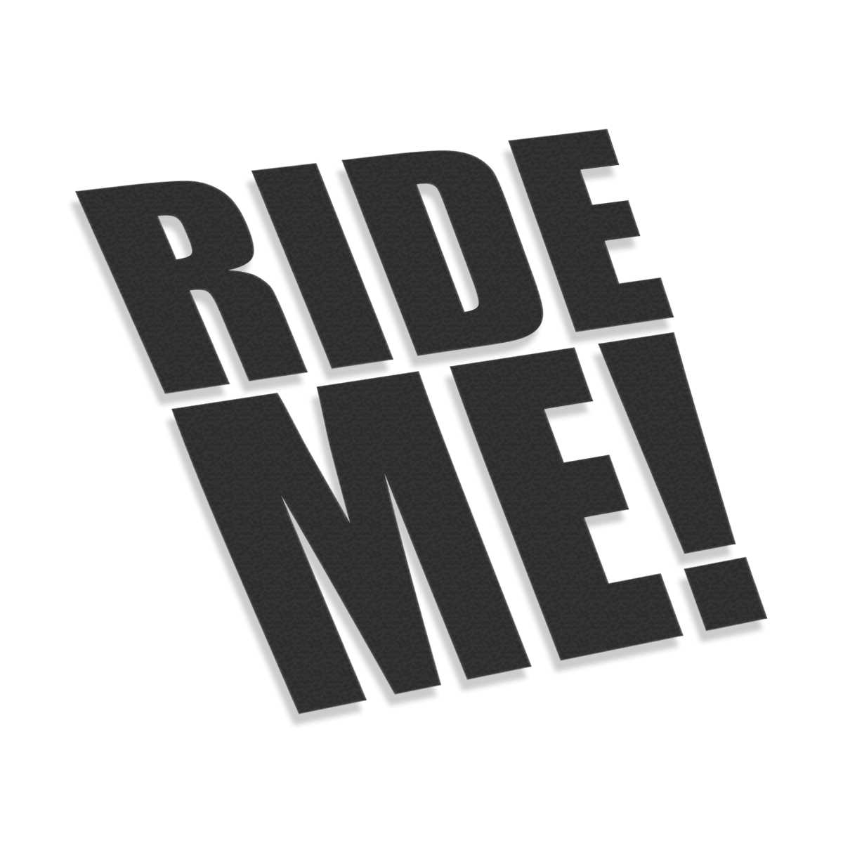 Ride Me | Stickers