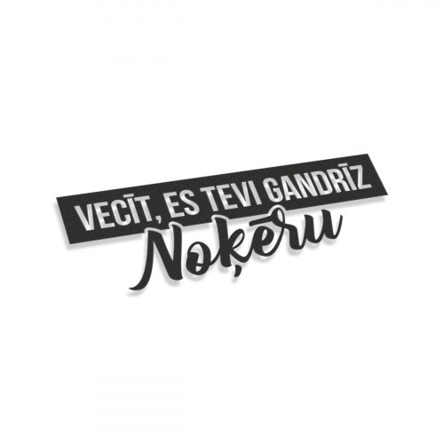 Vecīt Es Tevi Gandrīz Noķēru